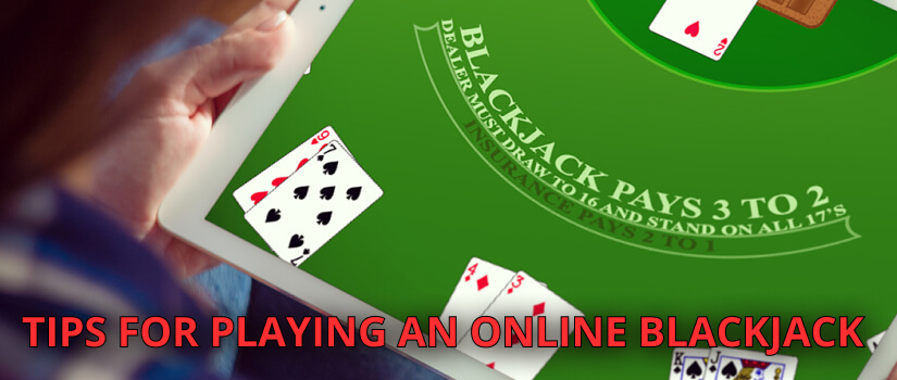 Tips for playing an online Blackjack game 